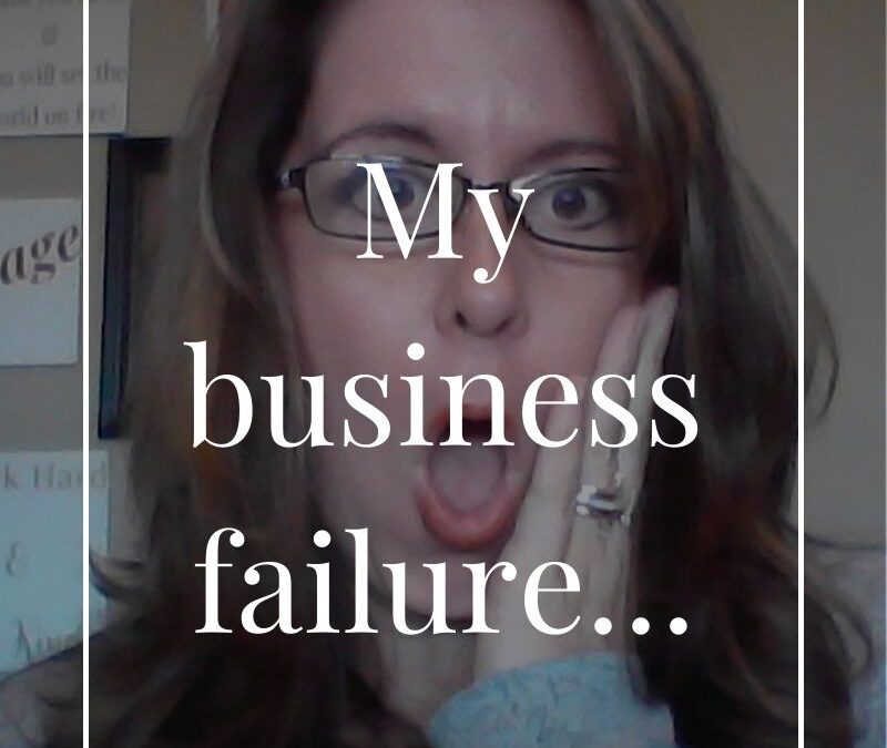 My business failure…